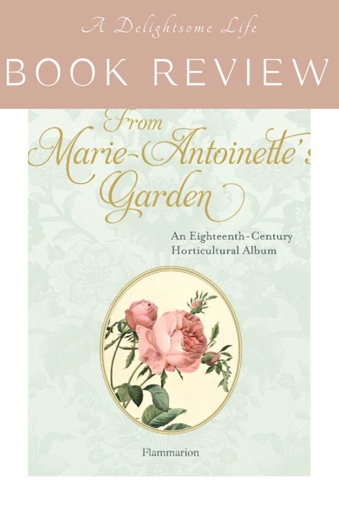 Marie Antoinette an enigmatic figure of history also created beautiful gardens
