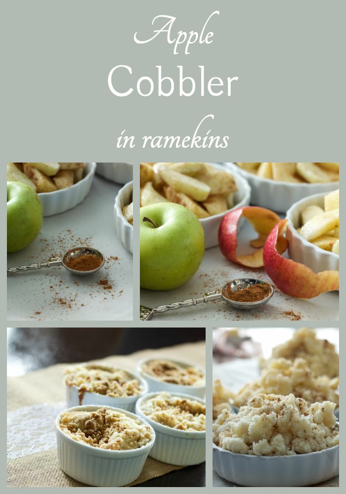 Apple Cobbler in Ramekins...we love desserts and I especially love them in single serving size using ramekins