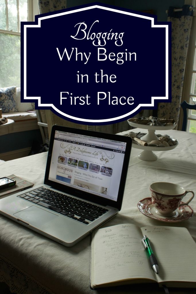 Blogging why begin in the first place