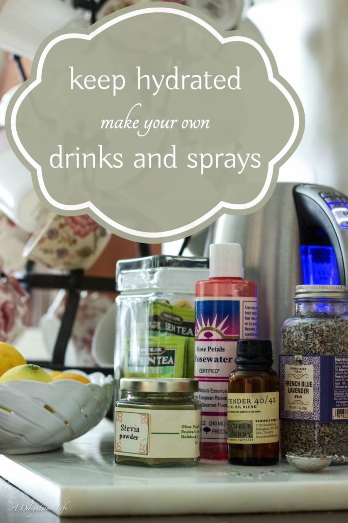 keep hydrated make your own drinks and sprays A-Delightsome-Life