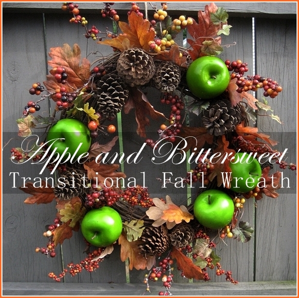 CONFESSIONS OF A PLATE ADDICT Transitioning into Fall...Bittersweet and Green Apple Wreath2