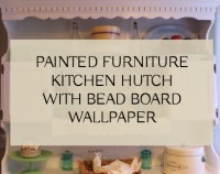 PAINTED FURNITURE KITCHEN HUTCH WITH BEAD BOARD WALLPAPER