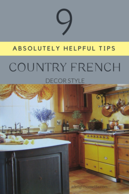 9 Tips for Country French style