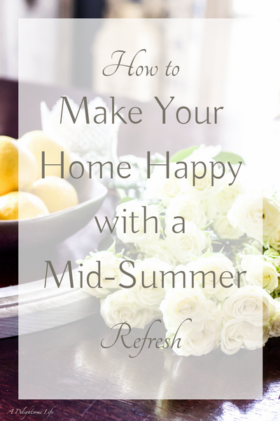 How to make your home happy with a mid-summer refresh