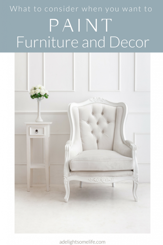 what to consider when you want to paint furniture at A Delightsome Life