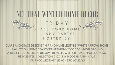 Neutral Winter Home Decor Linky Party!