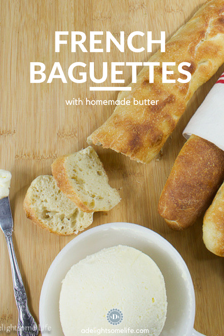 French baguette recipe with homemade butter